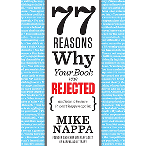 77 Reasons Your Book Was Rejected by Mike Nappa