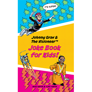 Johnny Grav & The Visioneer Joke Book for Kids!